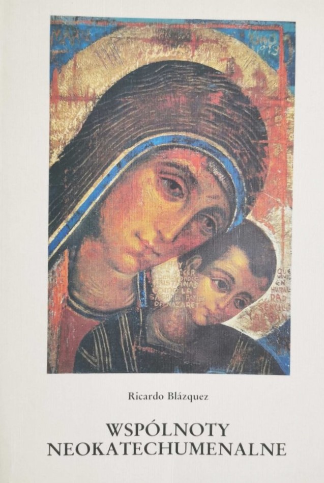 Recenzja „Wspólnoty neokatechumenalne. Ocena teologiczna”